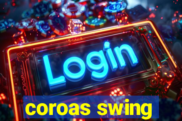 coroas swing